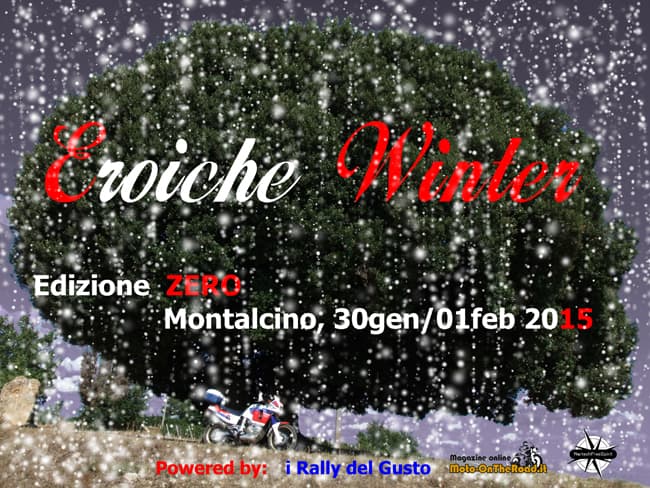 Eroiche Winter - Montalcino 30 gennaio - 1 febbraio 2015